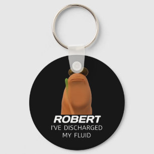 Marcus The Worm Robert I’ve Discharged My Fluid Ga Key Ring