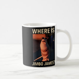 Marcus The Worm Where Is Jimbo James Funny Meme Coffee Mug