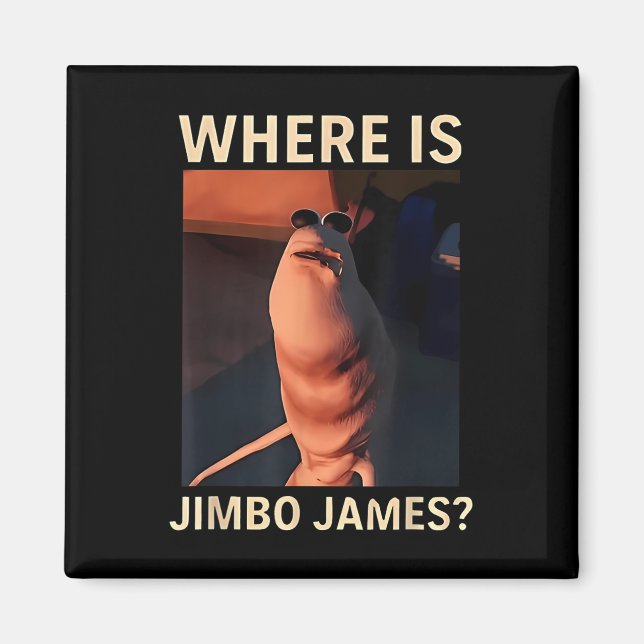 Marcus The Worm Where Is Jimbo James Funny Meme  Magnet (Front)