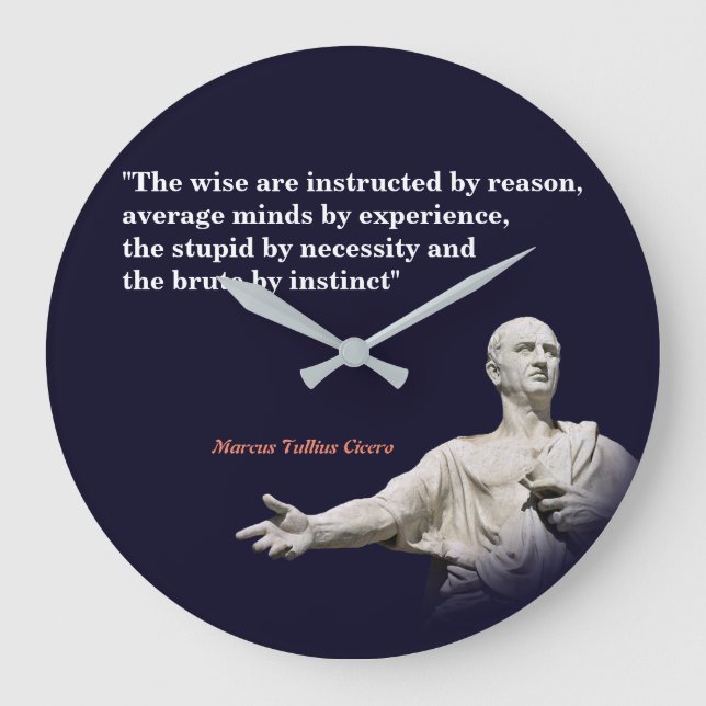 Marcus Tullius Cicero Quote On Reason Large Clock (Front)