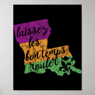 Mardi Gras 2025 Laissez Les Bon Temps Rouler New O Poster