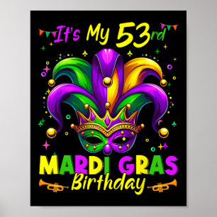 Mardi Gras 53rd Birthday Fat Tuesday 53 Years Old  Poster