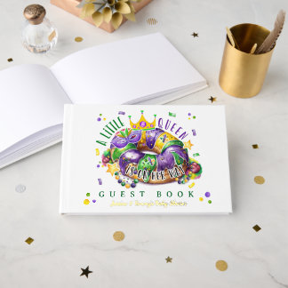Mardi Gras A little Queen in on the way Guest Book