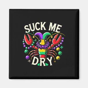Mardi Gras Adult Humour Crawfish Inappropriate Mar Magnet