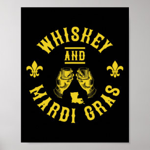 Mardi Gras And Whiskey Funny New Orleans Gift Poster