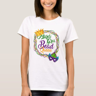 Mardi Gras Bead Queen Fat Tuesday Carnival T-Shirt