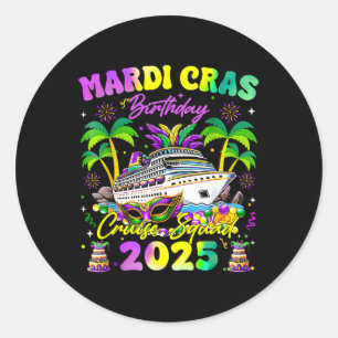 Mardi Gras Birthday Cruise Squad Matching Family  Classic Round Sticker