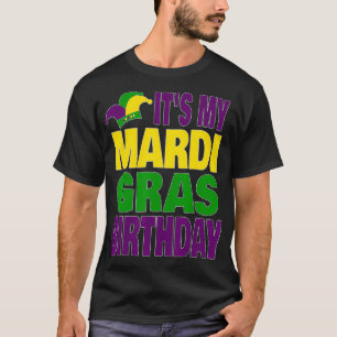 Mardi Gras Birthday Party  It's My Mardi Gras Birt T-Shirt