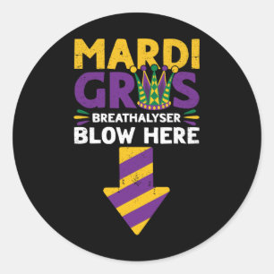 Mardi Gras Breathalyser Blow Here Funny Adult Mard Classic Round Sticker