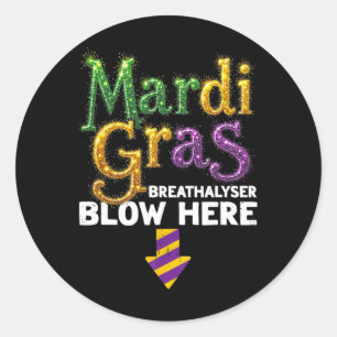 Mardi Gras Breathalyser Blow Here Funny Adult Men Classic Round Sticker