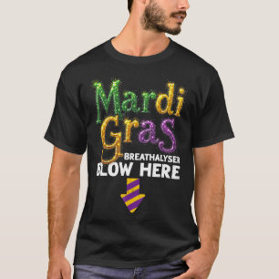 Mardi Gras Breathalyser Blow Here Funny Adult Men T-Shirt