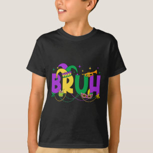 Mardi Gras Bruh Meme Mardi Gras Kids Teens Men Boy T-Shirt