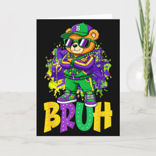 Mardi Gras Bruh Teddy Bear Hip Hop Boys Men New Or Card