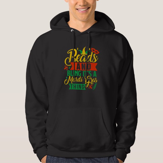 Mardi Gras Carnival Beads And Bling It's A Mardi G Hoodie (Front)