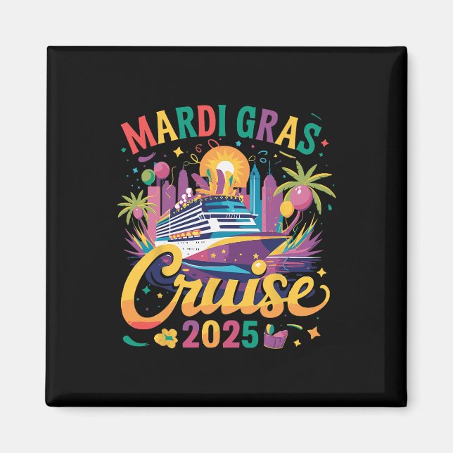 Mardi Gras Carnival Cruise 2025 Family Cruising Ma Magnet (Front)