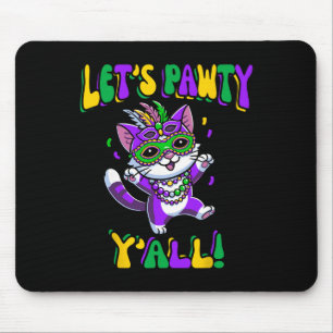 Mardi Gras Cat Let's Pawty Yall For Women And Kids Mouse Pad