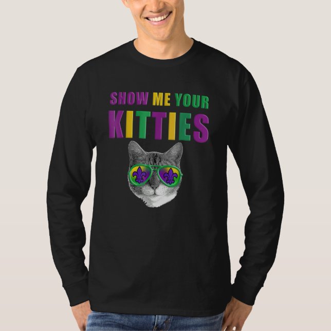 Mardi Gras Cat Show Me Your Kitties T-Shirt (Front)