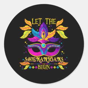 Mardi Gras Costume Let The Shenanigans Begin Mask Classic Round Sticker