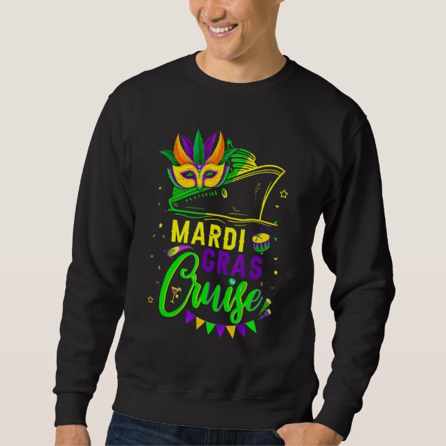 Mardi Gras Cruise Cruising Mask Cruise Ship Party  Sweatshirt (Front)