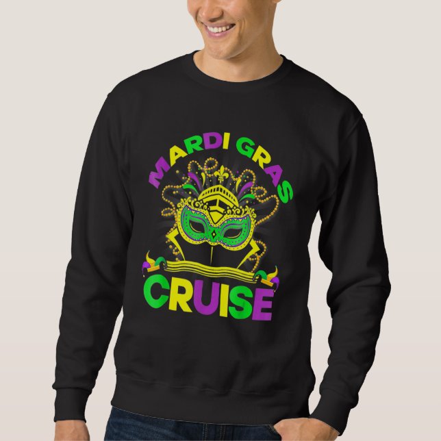 Mardi Gras Cruise Cruising New Orleans Party Costu Sweatshirt (Front)