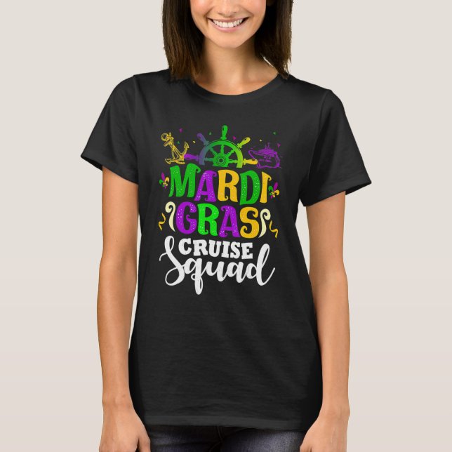 Mardi Gras Cruise Squad Funny Matching Group Famil T-Shirt (Front)