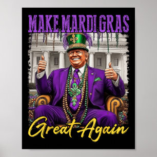 Mardi Gras Donald Trump Great Again American Flag Poster