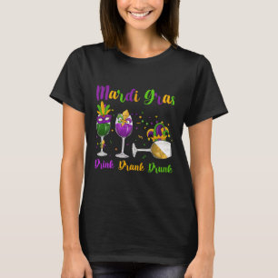 Mardi Gras Drink Drank Drunk Wine Gles Mask And Cl T-Shirt