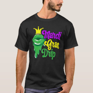 Mardi Gras Drip Shenanigan New Orleans Louisiana T-Shirt
