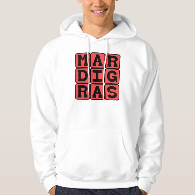 Mardi Gras, Fat Tuesday Hoodie (Front)