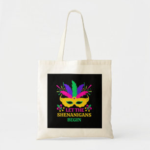 Mardi Gras Festival Let The Shenganins Begin Tote Bag