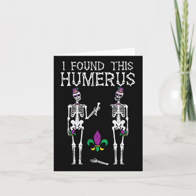 Mardi Gras Found This Humerus Skeleton Funny Nurse Card (Front)