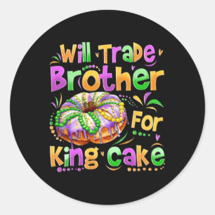 Mardi Gras Girls Kid Will Trade Brother For King C Classic Round Sticker