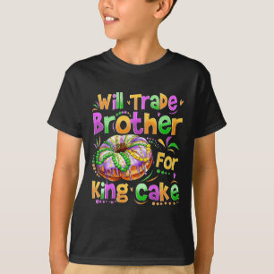 Mardi Gras Girls Kid Will Trade Brother For King C T-Shirt