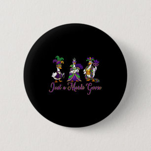 Mardi Gras Goose 2026 Gift Funny Tee Men, Women  6 Cm Round Badge