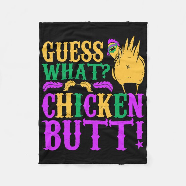 Mardi Gras Guess What Chicken Butt  Fleece Blanket (Front)