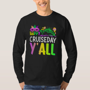 Mardi Gras Happy Cruiseday Y'all celebrations para T-Shirt