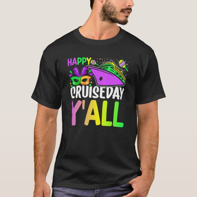 Mardi Gras Happy Cruiseday Y'all celebrations para T-Shirt (Front)