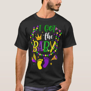 Mardi Gras I Got The Baby Pregnancy Announcement W T-Shirt