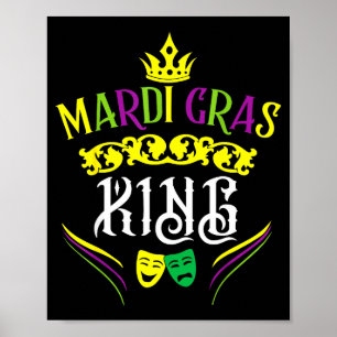 Mardi Gras King Funny New Orleans Party Parade  Poster