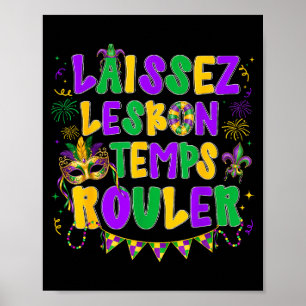 Mardi Gras Laissez Les Bon Temps Rouler Good Times Poster