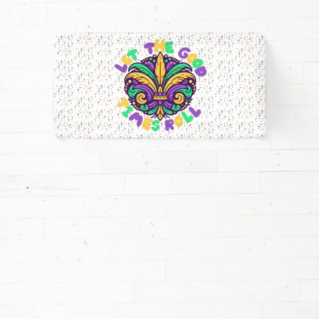 Mardi Gras Let the good times roll Banner (Insitu)