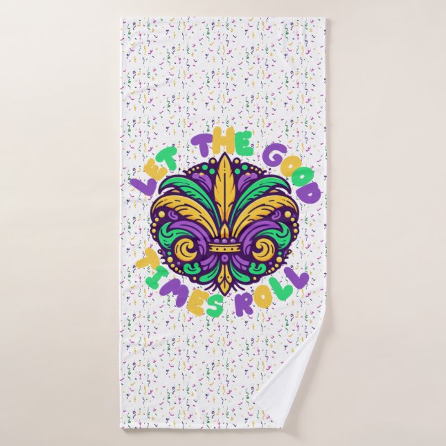 Mardi Gras Let the good times roll Bath Towel (Bath Towel)