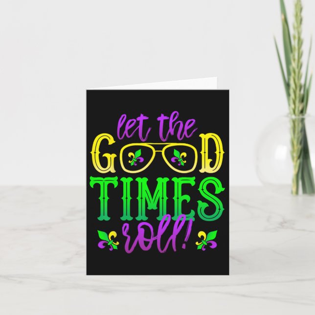 Mardi Gras Let The Good Times Roll  Card (Front)