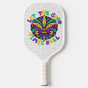Mardi Gras Let the good times roll Pickleball Paddle