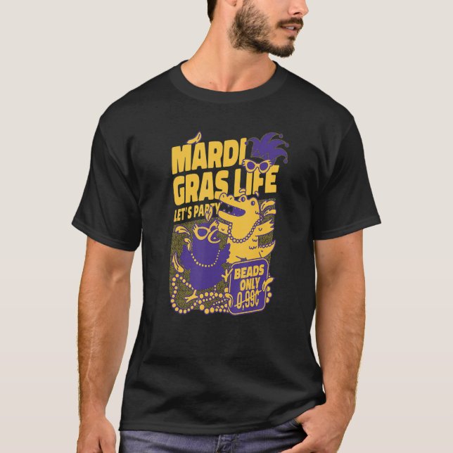 Mardi Gras Life Let's Party Gator Beads Carnival C T-Shirt (Front)