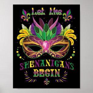 Mardi Gras Mask Costume Let The Shenanigans Begin Poster