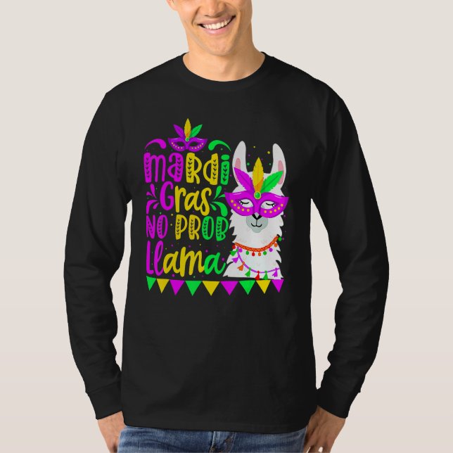 Mardi Gras No Prob Llama Alpaca Funny Carnival Cos T-Shirt (Front)