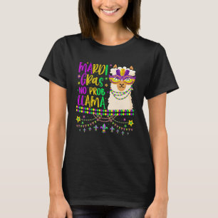 Mardi Gras No Prob Llama Alpaca Funny Carnival Par T-Shirt
