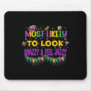 Mardi Gras Nola Carnival Most Likely Matching Grou Mouse Pad