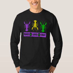 Mardi Gras Parade Peace Love Crawfish Crayfish New T-Shirt